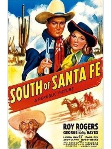 South of Santa Fe(美國1942年Joseph Kane執導的電影) South of Santa Fe(美國1942年Joseph Kane執導的電影)