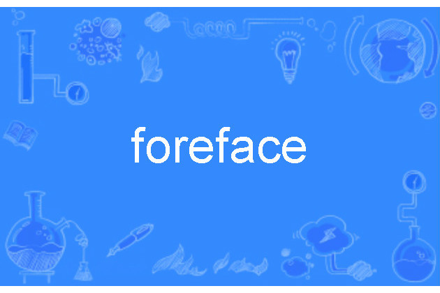 foreface foreface