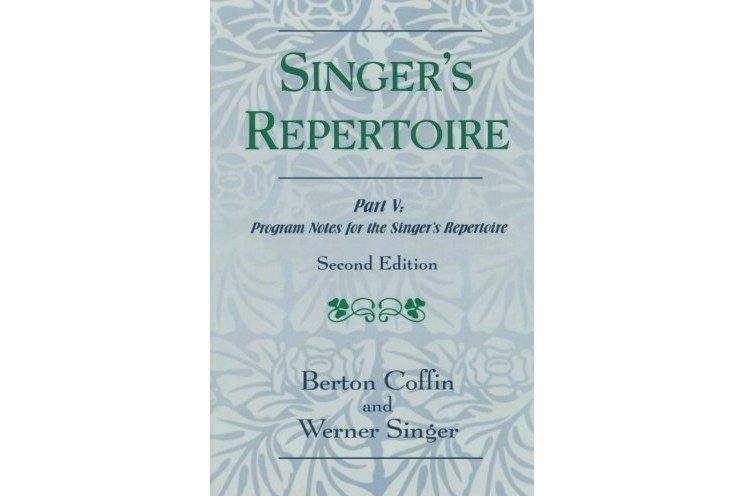 The Singer\x27s Repertoire, Part V The Singer\x27s Repertoire, Part V