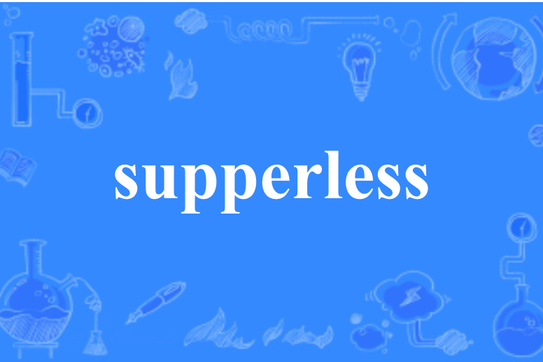 supperless supperless