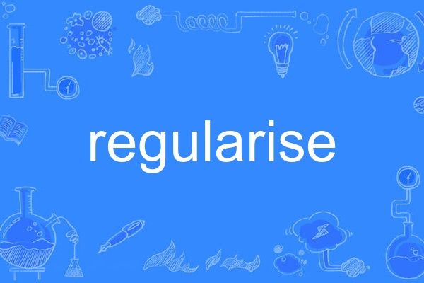 regularise regularise