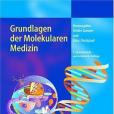 Grundlagen Der Molekularen Medizin Grundlagen Der Molekularen Medizin
