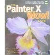 The Painter X Wow! Book The Painter X Wow! Book