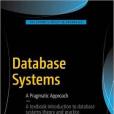 Database Systems: A Pragmatic Approach Database Systems: A Pragmatic Approach