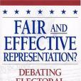 Fair and Effective Representation?(Rush, Mark E.等所著圖書) Fair and Effective Representation?(Rush, Mark E.等所著圖書)