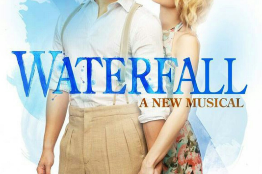 Waterfall The Musical Waterfall The Musical