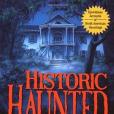 Historic Haunted America Historic Haunted America