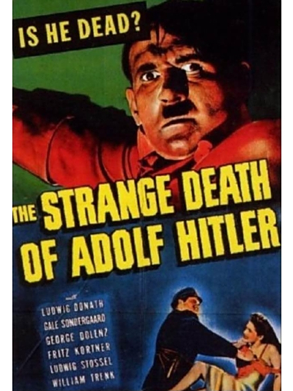 The Strange Death of Adolf Hitler The Strange Death of Adolf Hitler
