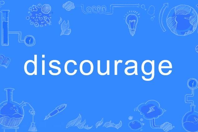 discourage discourage