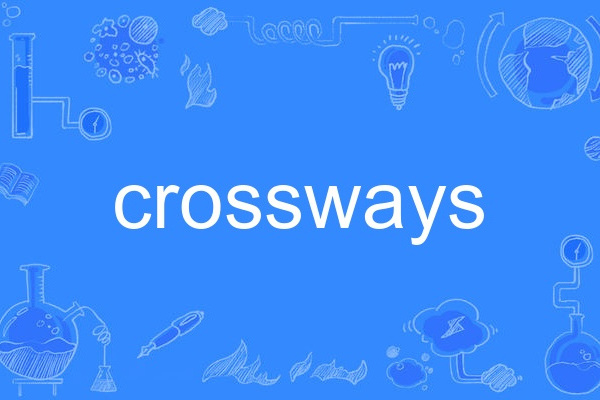 crossways crossways