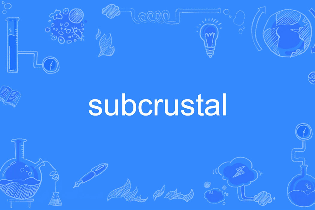 subcrustal subcrustal