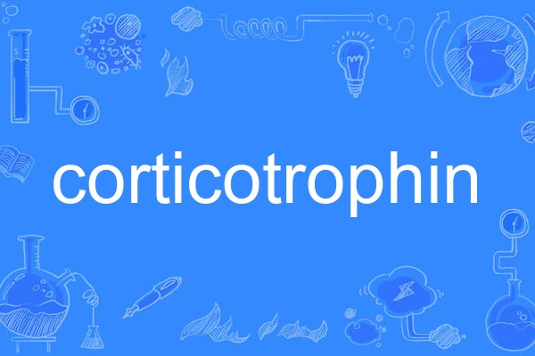 corticotrophin corticotrophin