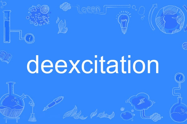deexcitation deexcitation