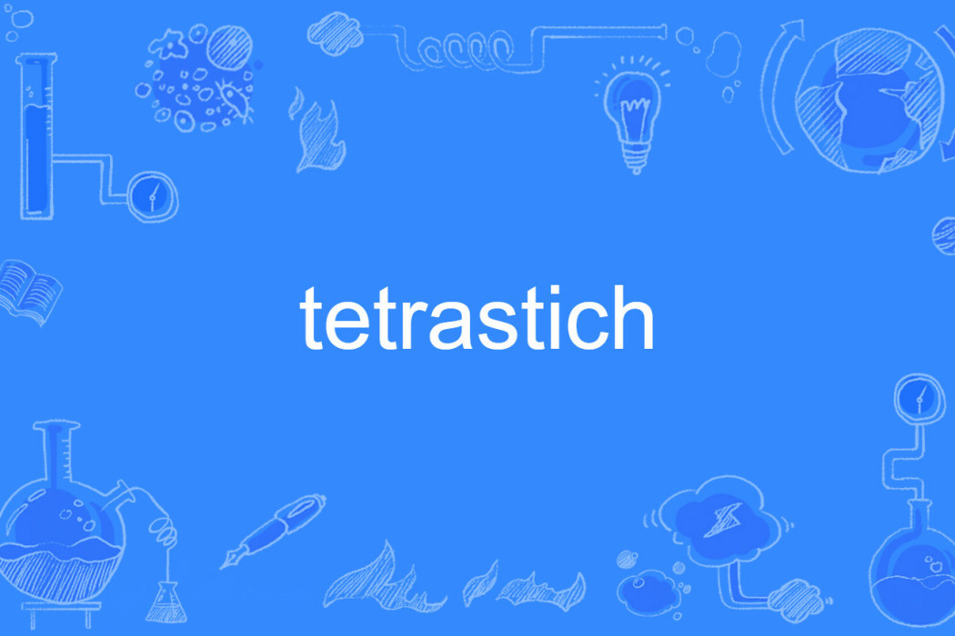 tetrastich tetrastich