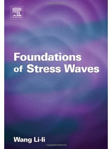 Foundations of Stress Waves Foundations of Stress Waves