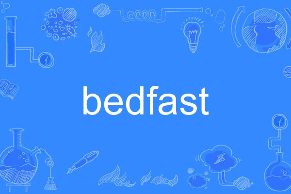 bedfast bedfast
