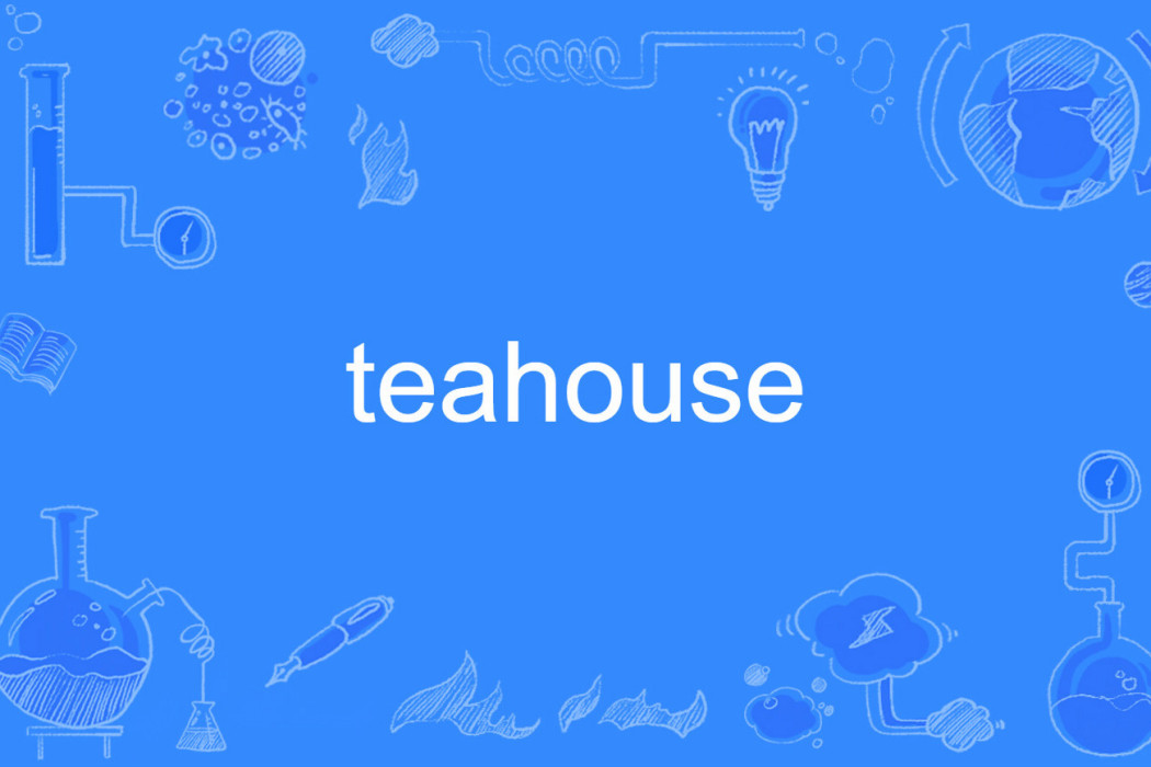 teahouse teahouse
