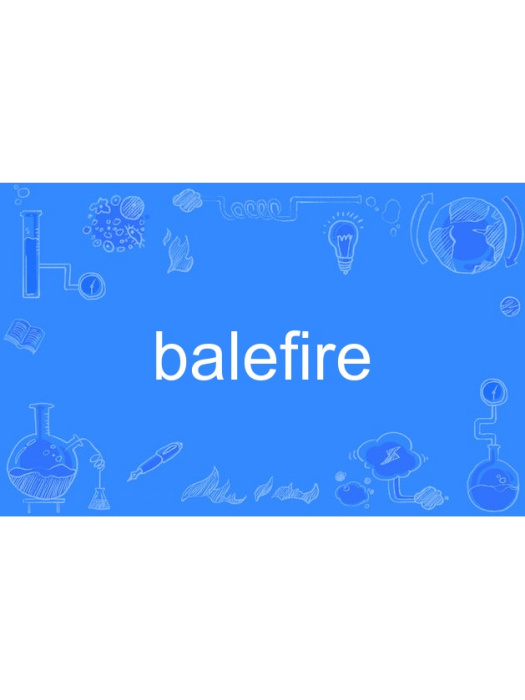 balefire balefire
