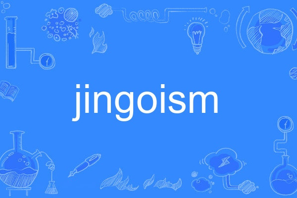 jingoism jingoism