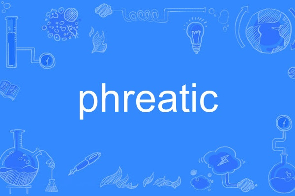 phreatic phreatic