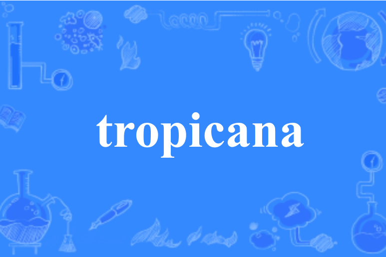 Tropicana Tropicana