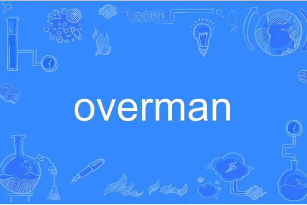 Overman Overman