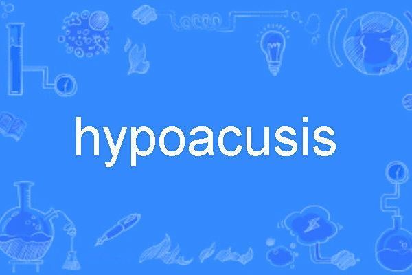 hypoacusis