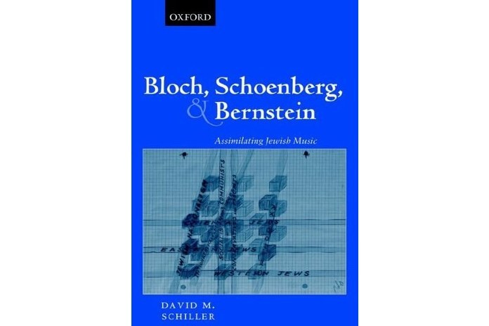 Bloch, Schoenberg and Bernstein Bloch, Schoenberg and Bernstein