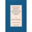 Population Genetics, Molecular Evolution, and the Neutral Theory Population Genetics, Molecular Evolution, and the Neutral Theory