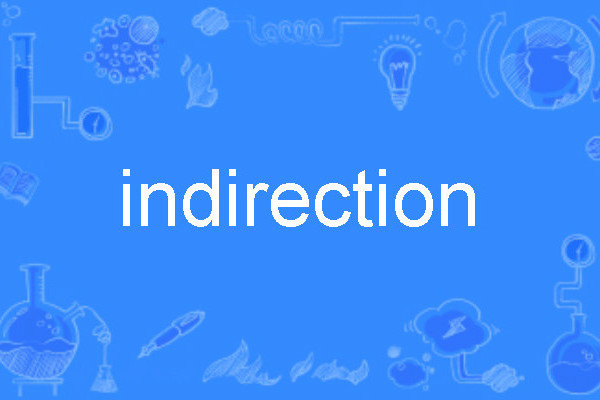 indirection indirection