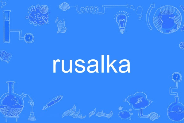 rusalka rusalka