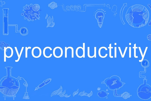 pyroconductivity pyroconductivity