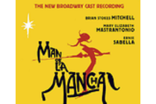 Man of La Mancha Man of La Mancha