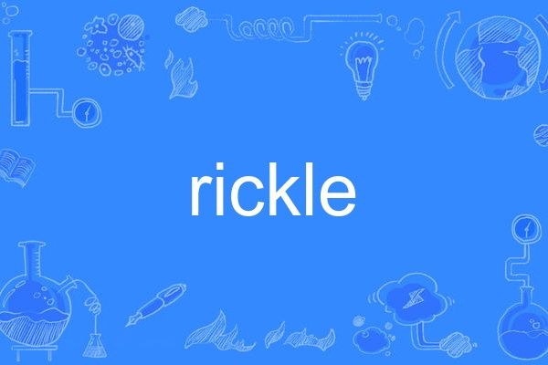 rickle rickle
