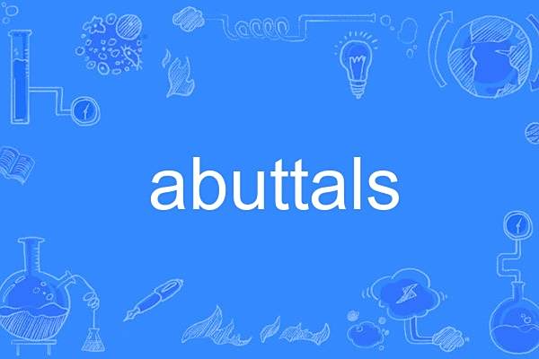 abuttals abuttals