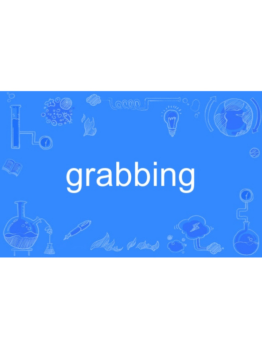 grabbing grabbing
