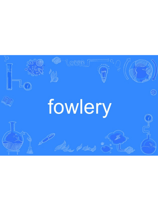 fowlery