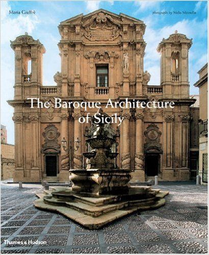 The Baroque Architecture of Sicily
