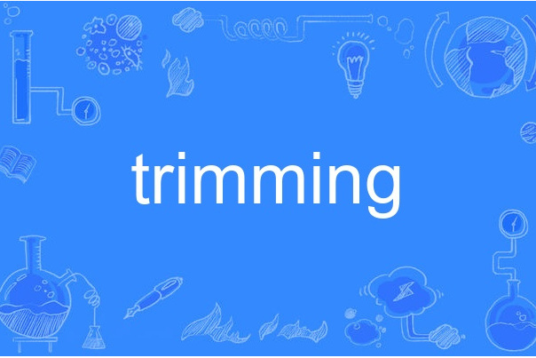 trimming trimming