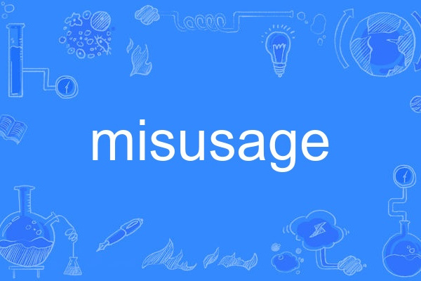 misusage misusage