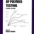 Handbook of Polymer Testing