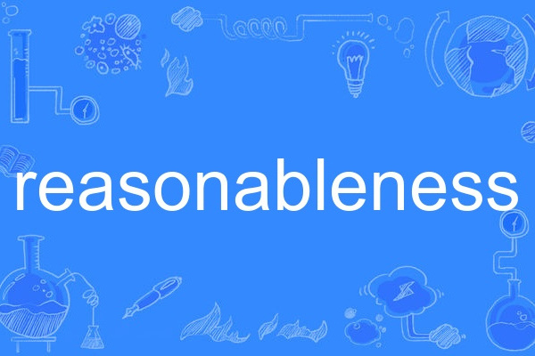 reasonableness reasonableness
