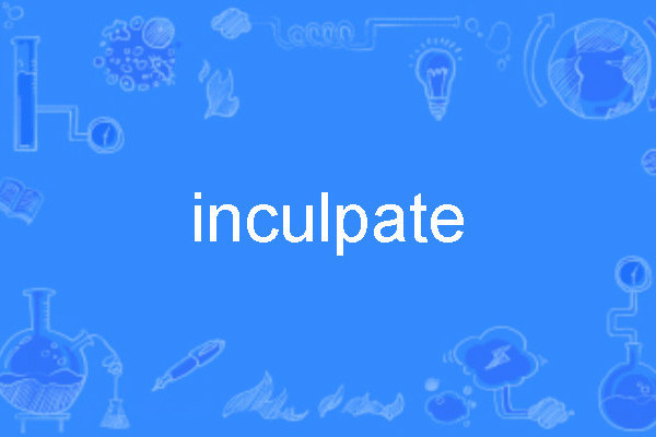 inculpate inculpate