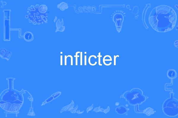 inflicter inflicter