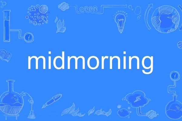 midmorning midmorning