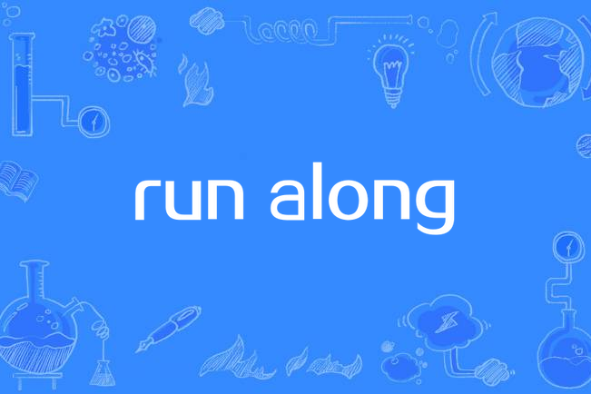 run along run along