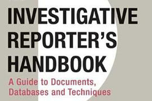 Investigative Reporter\x27s Handbook Investigative Reporter\x27s Handbook