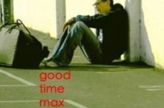 艱難時世(電影艱難時世 Good Time Max (2007))