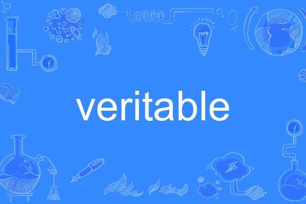 veritable veritable