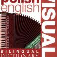 Polish-English Visual Bilingual Dictionary Polish-English Visual Bilingual Dictionary